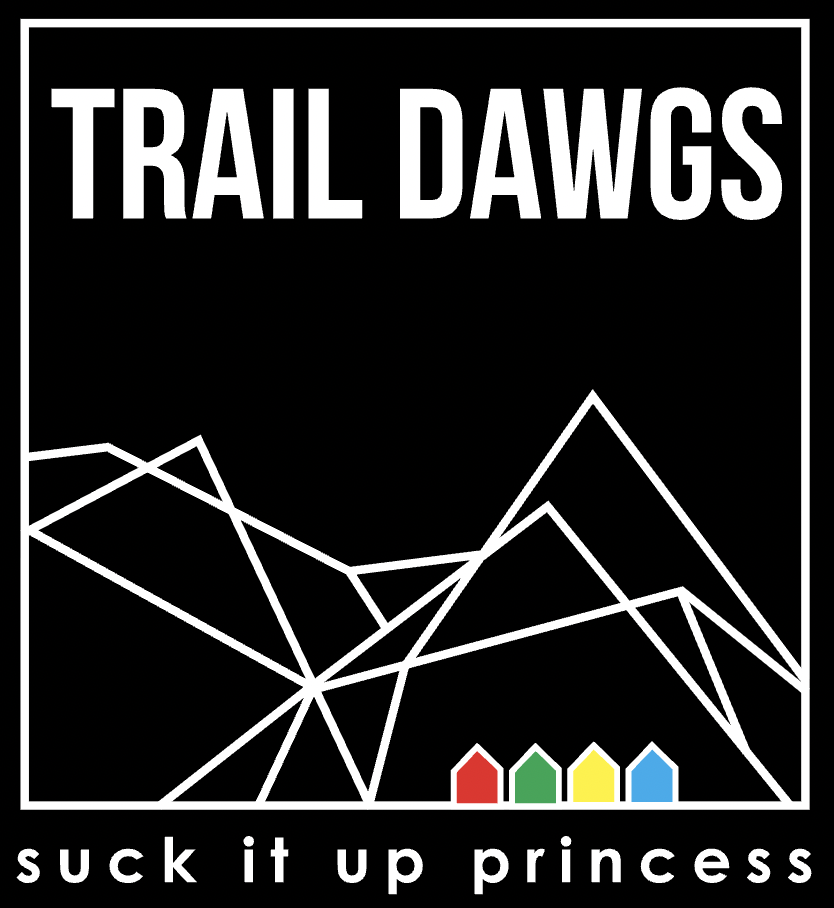 Trail Dawgs - Suck It Up Princess